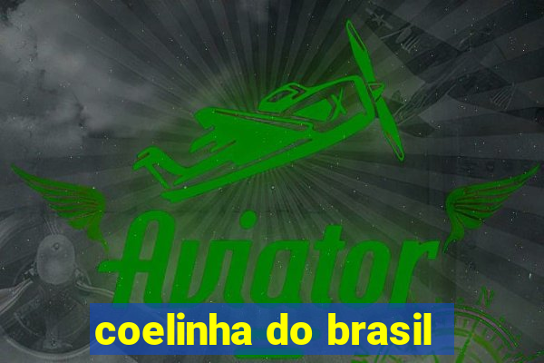 coelinha do brasil